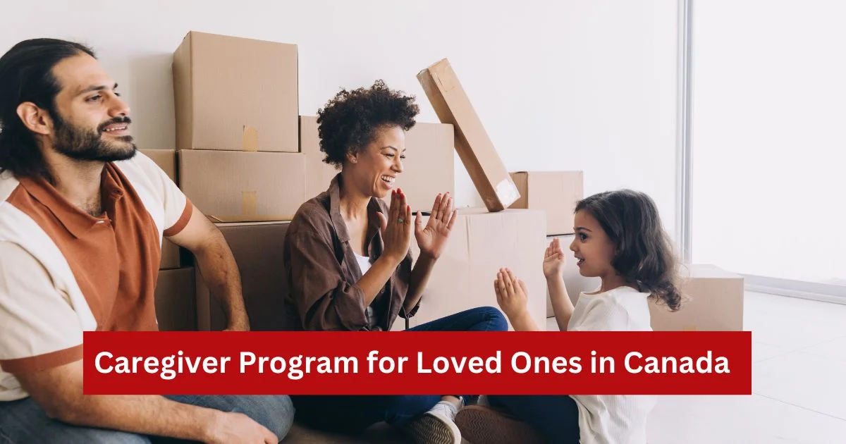 Caregiver Program for Loved Ones in Canada